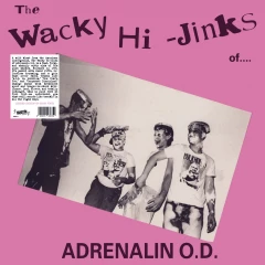 Adrenalin O.D. - The Wacky Hi-Jinks of Adrenalin O.D., LP (pink)