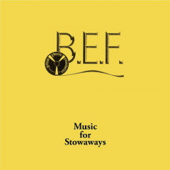 B.E.F. - Music for Stowaways, LP