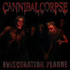 Cannibal Corpse - Evisceration Plague, LP