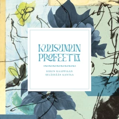 Kuusumun Profeetta - Kukin kaappiaan selässään kantaa, 2LP