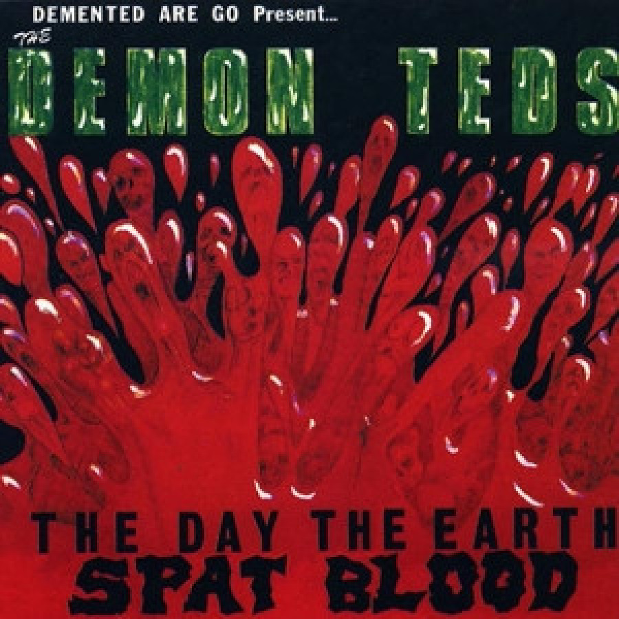 Demented Are Go - The Day the Earth Spat Blood, LP (splatter)