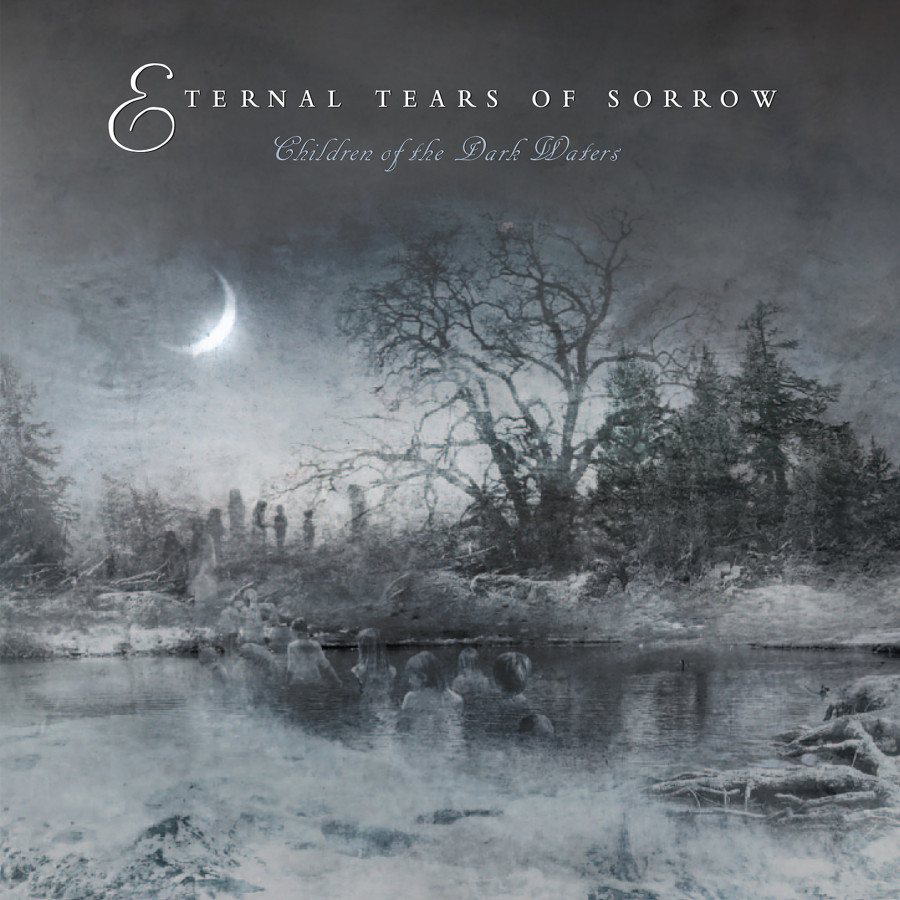 Eternal Tears Of Sorrow - Children Of The Dark Waters