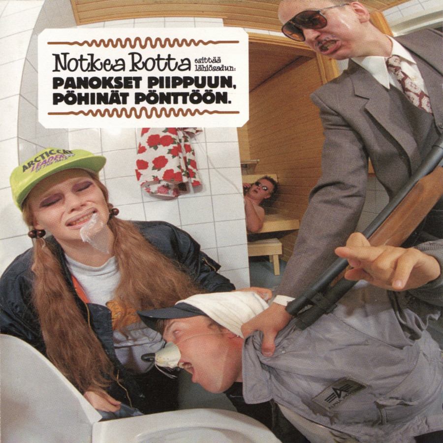 Notkea Rotta - Panokset piippuun, pöhinät pönttöön