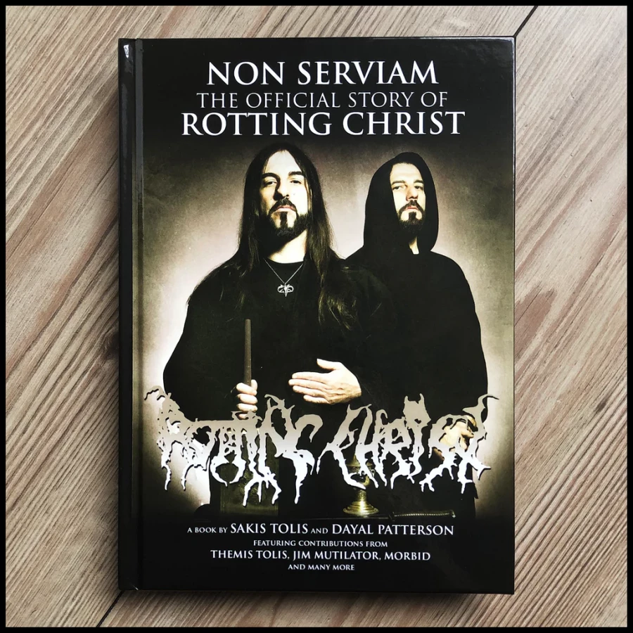 Sakis Tolis & Dayal Patterson - Non Serviam: The Official Story of Rotting Christ, Book